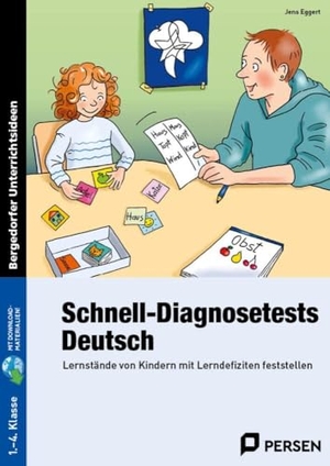 Eggert, Jens. Schnell-Diagnosetests: Deutsch - Lernstände von Kindern mit Lerndefiziten feststellen (1. bis 4. Klasse). Persen Verlag i.d. AAP, 2015.