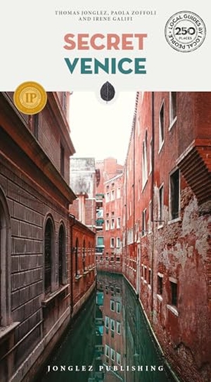 Jonglez, Thomas / Galifi, Irene et al. Secret Venice. Jonglez Publishing, 2025.