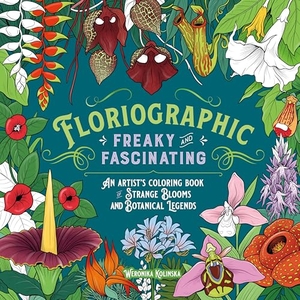 Kolinska, Weronika. Floriographic: Freaky and Fascinating - An Artist's Coloring Book of Strange Blooms and Botanical Legends. Castle Point Books, 2026.