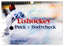 Eishokey Puck und Bodycheck (Wandkalender 2025 DIN A4 quer), CALVENDO Monatskalender