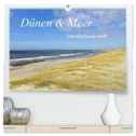 Dünen und Meer Nordseemomente (hochwertiger Premium Wandkalender 2024 DIN A2 quer), Kunstdruck in Hochglanz