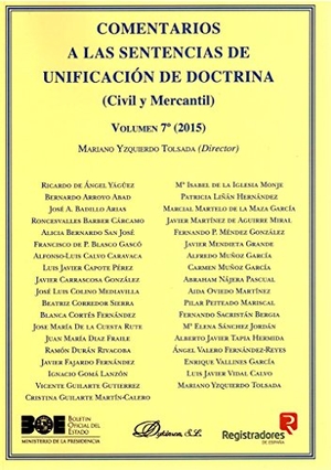 Yzquierdo Tolsada, Mariano. Comentarios a las sentencias de unificación de doctrina : civil y mercantil 7, 2015. Editorial Dykinson, S.L., 2017.