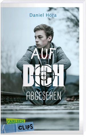 Höra, Daniel. Auf dich abgesehen. Carlsen Verlag GmbH, 2015.