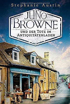 Austin, Stephanie. Juno Browne und der Tote im Antiquitätenladen. HarperCollins, 2021.