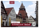 Unterwegs in Schwäbisch Gmünd (Wandkalender 2024 DIN A4 quer), CALVENDO Monatskalender