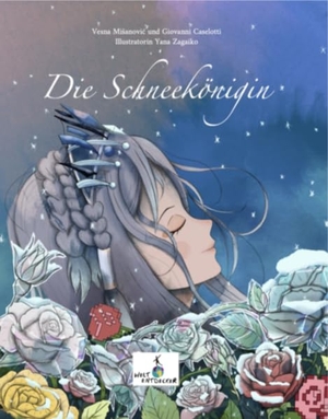 Misanovic, Vesna / Giovanni Caselotti. Die Schneekönigin. Weltentdecker Verlag, 2025.