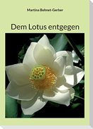 Dem Lotus entgegen