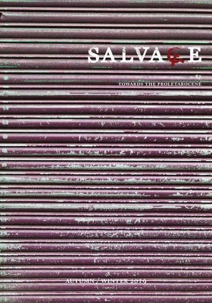 Salvage. Salvage #7 - Towards the Proletarocene. VERSO, 2020.