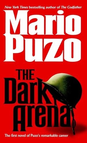 Puzo, Mario. The Dark Arena - A Novel. Random House, 2001.