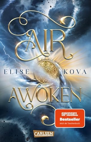 Kova, Elise. Air Awoken (Die Chroniken von Solaris 1) - Epische Slow Burn-Romantasy zwischen einer Windläuferin und einem Feuerzähmer!. Carlsen Verlag GmbH, 2026.