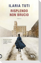 Risplendo non brucio