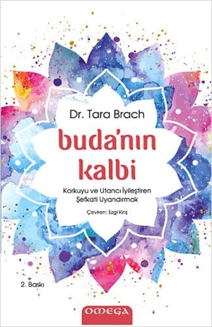 Brach, Tara. Budanin Kalbi. Omega Yayincilik, 2022.
