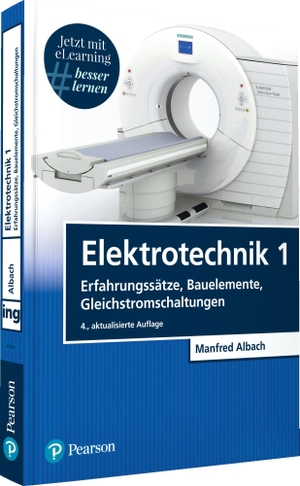 Albach, Manfred. Elektrotechnik 1 - Erfahrungssätze, Bauelemente, Gleichstromschaltungen. Pearson Studium, 2020.