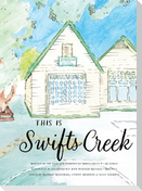 This is Swifts Creek