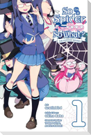 So I'm a Spider, So What? The Daily Lives of the Kumoko Sisters, Vol. 1