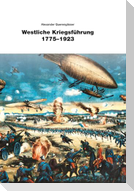 Westliche Kriegsführung 1775 - 1923