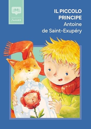 Saint-Exupéry, Antoine de. Il Piccolo Principe. Santelli Editore, 2026.