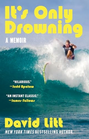 Litt, David. It's Only Drowning - A Memoir. Simon & Schuster, 2026.