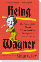 Being Wagner