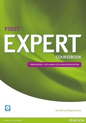 Bell, Jan / Roger Gower. Expert First 3rd Edition Coursebook with CD Pack. Pearson, 2014.