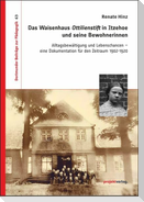 Das Waisenhaus Ottilienstift in Itzehoe und seine Bewohnerinnen