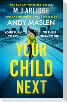 Your Child Next