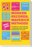 Modern Records, Maverick Methods