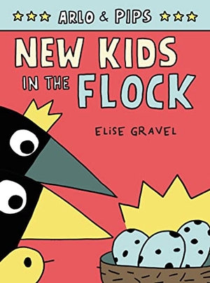 Gravel, Elise. Arlo & Pips #3: New Kids in the Flock - A Graphic Novel. HarperCollins, 2022.