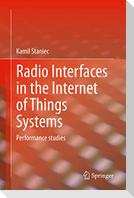 Radio Interfaces in the Internet of Things Systems