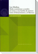 Los Medina : redes económicas y sociales en torno a una familia de músicos entre el Renacimiento y el Barroco