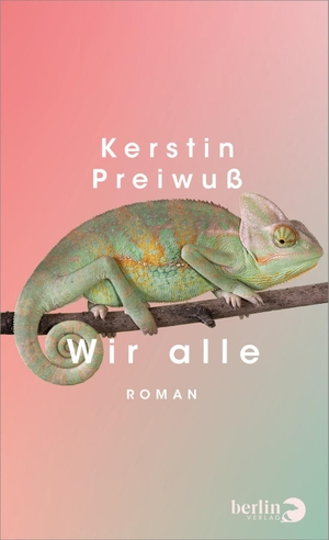 Preiwuß, Kerstin. Wir alle - Roman. Berlin Verlag, 2026.