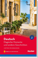 Magische Momente und andere Geschichten