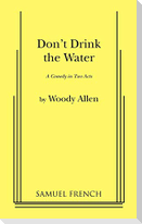 Don't Drink the Water