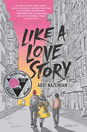 Nazemian, Abdi. Like a Love Story. HarperCollins, 2019.