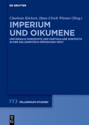 Köckert, Charlotte / Hans-Ulrich Wiemer (Hrsg.). Imperium und Oikumene - Universale Horizonte und partikulare Kontexte in der hellenistisch-römischen Welt. Walter de Gruyter, 2026.