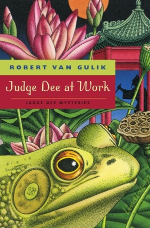 Gulik, Robert Van. Judge Dee at Work - Eight Chinese Detective Stories. The University of Chicago Press, 2007.
