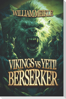 BERSERKER
