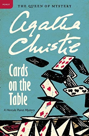 Christie, Agatha. Cards on the Table - A Hercule Poirot Mystery: The Official Authorized Edition. HarperCollins, 2011.