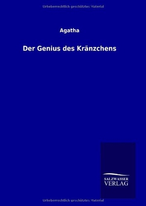 Agatha. Der Genius des Kränzchens. Outlook, 2014.