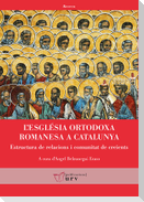 L'Església ortodoxa romanesa a Catalunya : estructura de relacions i comunitat de creients