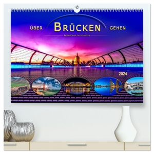 Roder, Peter. Über Brücken gehen (hochwertiger Premium Wandkalender 2024 DIN A2 quer), Kunstdruck in Hochglanz - Schönheit und beeindruckende Ingenieurskunst. Calvendo, 2023.