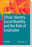 Ethnic Identity, Social Mobility and the Role of Soulmates