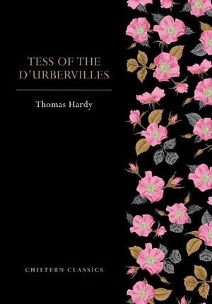 Hardy, Thomas. Tess of D'Urbevilles. Chiltern Publishing, 2026.