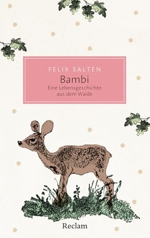 Salten, Felix. Bambi. Eine Lebensgeschichte aus dem Walde - Mit Illustrationen von Kurt Wiese und dem Originaltext der Erstausgabe - Mit einem Nachwort von Marcel Atze. Reclam Philipp Jun., 2026.