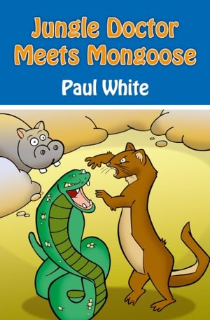 White, Paul. Jungle Doctor Meets Mongoose. Christian Focus Publications, 2010.