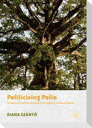 Politicising Polio