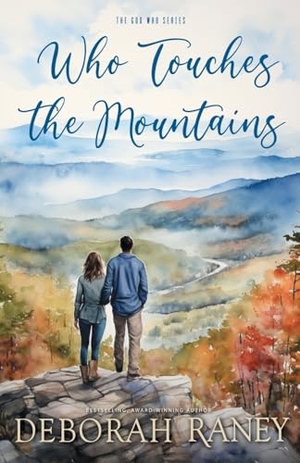Raney, Deborah. Who Touches the Mountains. Raney Day Press, 2025.