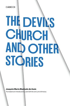 Machado De Assis, Joaquim Maria / Joaquim Maria Machado De Assis. The Devil's Church and Other Stories. Univ of Chicago behalf of University of Texas, 1977.