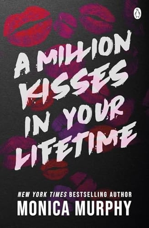 Murphy, Monica. A Million Kisses In Your Lifetime. Penguin Books Ltd (UK), 2022.