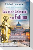 Das letzte Geheimnis von Fatima